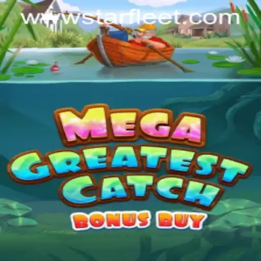 Discover the Thrills of MegaGreatestCatchBonusBuy at Starfleet Casino